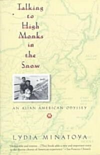 Talking to High Monks in the Snow: Asian-American Odyssey, an (Paperback)