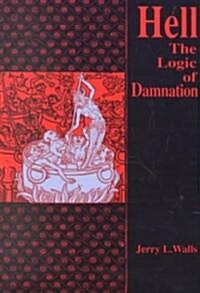 Hell: The Logic of Damnation (Paperback)