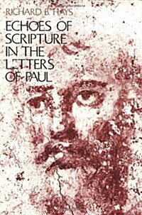 Echoes of Scripture in the Letters of Paul (Paperback)