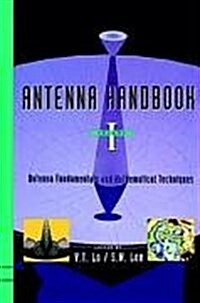Antenna Handbook: Antenna Fundamentals and Mathematical Techniques (Hardcover, 1994)