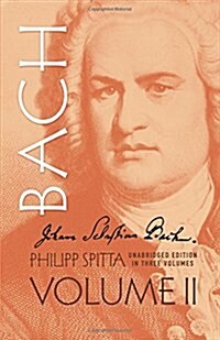 Johann Sebastian Bach, Volume II: Volume 2 (Paperback)