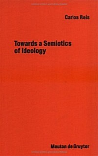 Towards a Semiotics of Ideology (Hardcover)