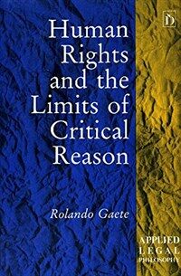 Human rights and the limits of critical reason