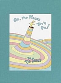 Oh, the Places Youll Go! Deluxe Edition (Hardcover, Deluxe)