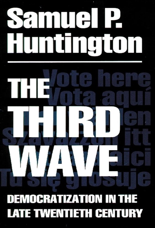 The Third Wave: Democratization in the Late 20th Centuryvolume 4 (Paperback, Revised)
