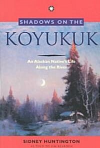 Shadows on the Koyukuk (Paperback)