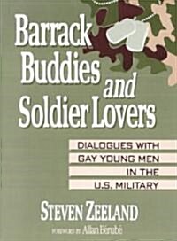 Barrack Buddies and Soldier Lovers (Paperback)
