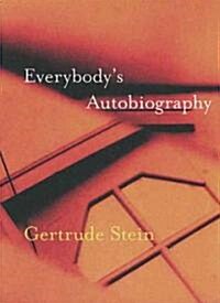 Everybodys Autobiography (Paperback, Reprint)
