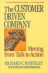The Customer Driven Company (Paperback, Revised)