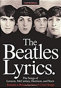 The Beatles Lyrics: The Songs of Lennon, McCartney, Harrison and Starr (Paperback)