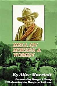 Hell on Horses and Women (Paperback)