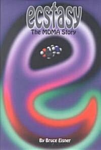 Ecstasy: The Mdma Story (Paperback, 2, Expanded)
