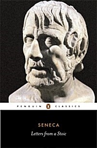 Letters from a Stoic : Epistulae Morales Ad Lucilium (Paperback)