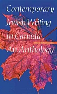 Contemporary Jewish Writing in Canada: An Anthology (Hardcover)