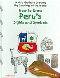 How to Draw Perus Sights and Symbols (Library Binding)