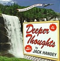 Deeper Thoughts: All New, All Crispy (Paperback)