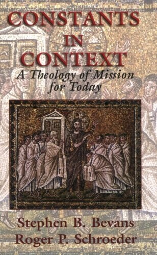 [중고] Constants in Context: A Theology of Mission for Today (Paperback)