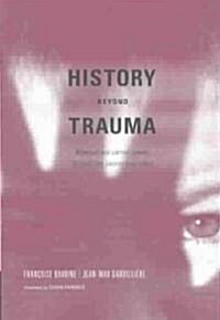 History Beyond Trauma (Paperback, Revised)