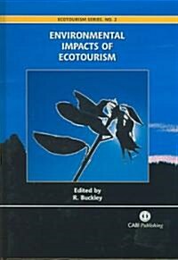 Environmental Impacts of Ecotourism (Hardcover)