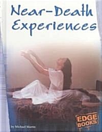 Near-Death Experiences (Library Binding)