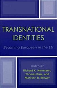 Transnational Identities: Becoming European in the EU (Paperback)