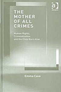 The Mother of All Crimes (Hardcover)