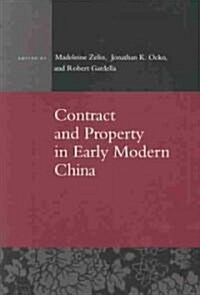 Contract and Property in Early Modern China (Hardcover)