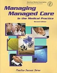 Managing Managed Care in the Medical Practice (Paperback, 2nd)