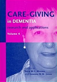 Care-Giving in Dementia : Research and Applications Volume 4 (Paperback)