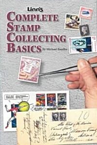Linns Complete Stamp Collecting Basics (Paperback)