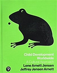 Child Development Worldwide: A Cultural Approach (Hardcover)