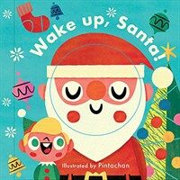 Little Faces: Wake Up, Santa! (Board Book)