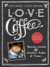 Love Coffee (Hardcover)