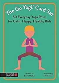 The Go Yogi! Card Set : 50 Everyday Yoga Poses for Calm, Happy, Healthy Kids (Cards)