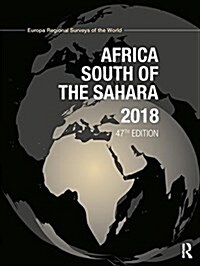 Africa South of the Sahara 2018 (Hardcover, 47 ed)