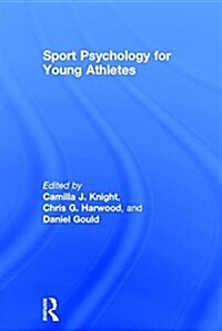 Sport Psychology for Young Athletes (Hardcover)