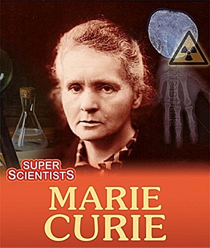 Super Scientists: Marie Curie (Paperback, Illustrated ed)