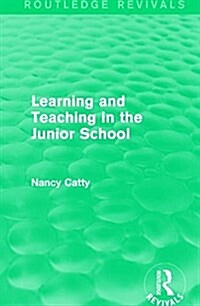 Learning and Teaching in the Junior School (1941) (Hardcover)
