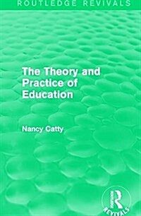 The Theory and Practice of Education (1934) (Hardcover)