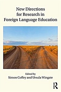 New Directions for Research in Foreign Language Education (Paperback)