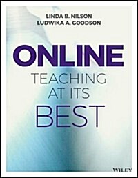 Online Teaching at Its Best: Merging Instructional Design with Teaching and Learning Research (Paperback)