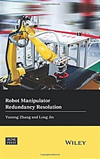 Robot Manipulator Redundancy Resolution (Hardcover)