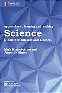 Approaches to Learning and Teaching Science : A Toolkit for International Teachers (Paperback)