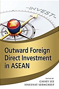 Outward Foreign Direct Investment in ASEAN (Paperback)