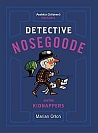 Detective Nosegoode and the Kidnappers (Paperback)