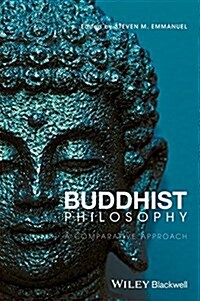 Buddhist Philosophy : A Comparative Approach (Hardcover)