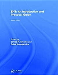 ENT: An Introduction and Practical Guide (Hardcover, 2 ed)