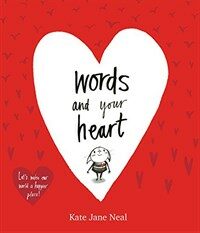 Words and your heart 