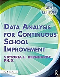 Data Analysis for Continuous School Improvement (Paperback, 4 ed)
