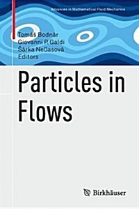 Particles in Flows (Hardcover, 2017)